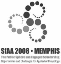 SfAA 2008 Society for Applied Anthropology